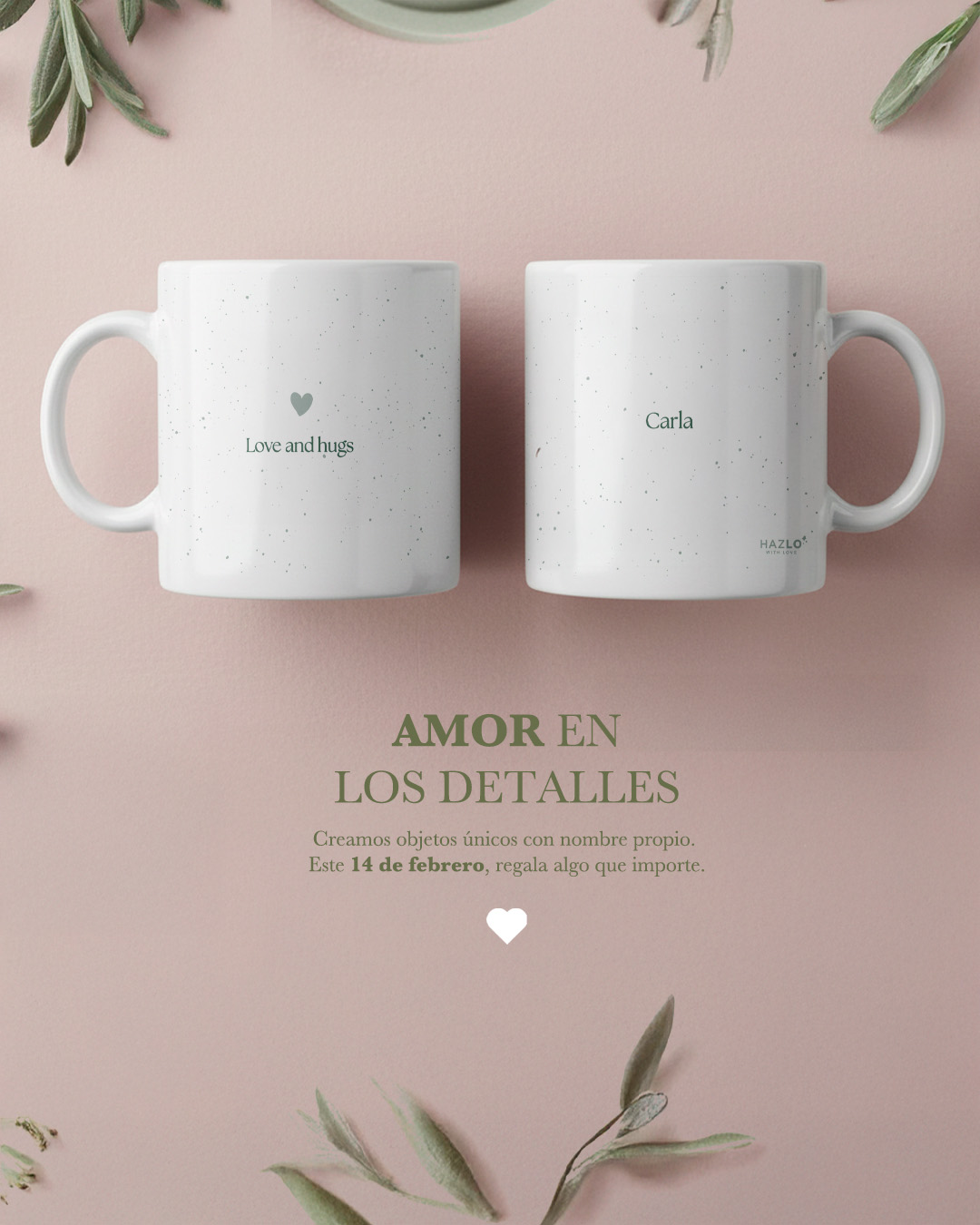 Amor en los detalles. Creamos objetos &uacute;nicos con nombre propio. Este 14 de febrero, regala algo que importe